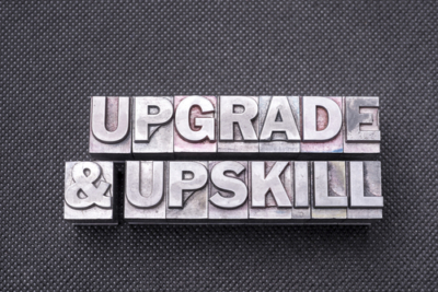 Upgrade and upskill