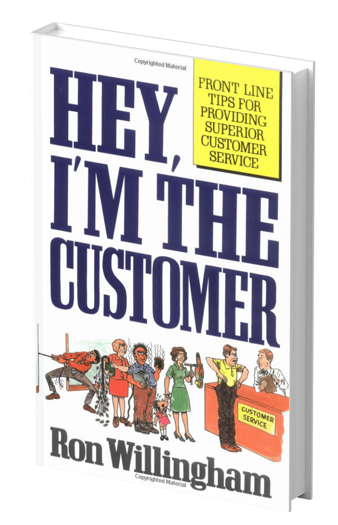 Hey, I'm the Customer by Ron Willingham